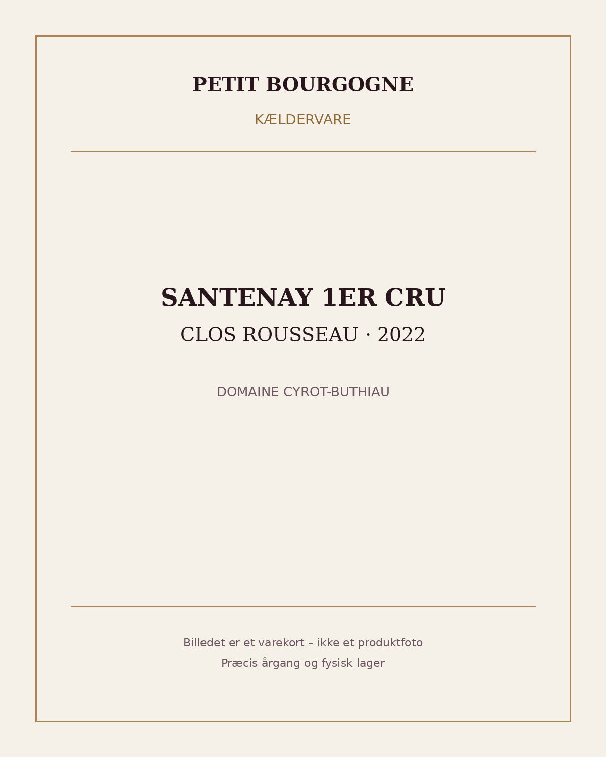 Domaine Cyrot-Buthiau Santenay 1er Cru “Clos Rousseau” 2022 – neutralt varekort, ikke produktfoto